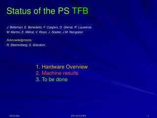 Status of the PS TFB