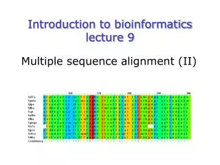 Introduction to bioinformatics lecture 9