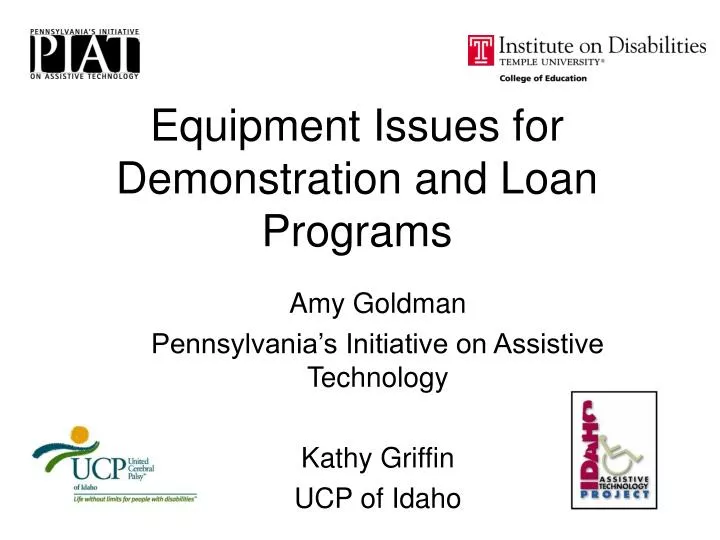 equipment issues for demonstration and loan programs