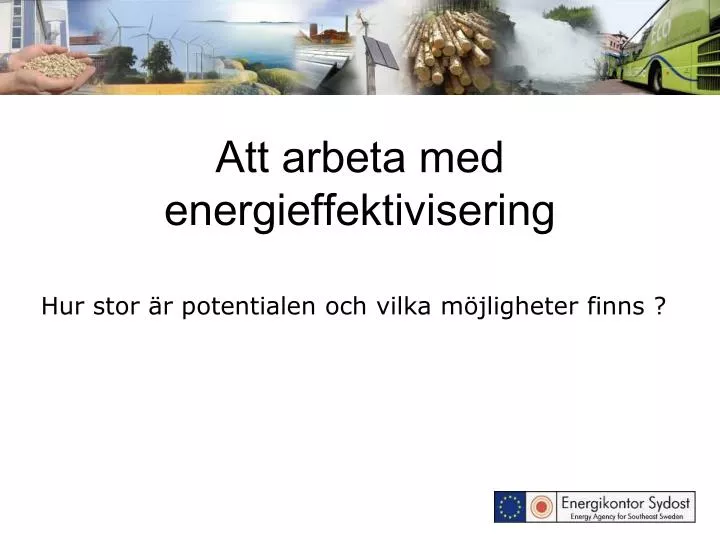 att arbeta med energieffektivisering