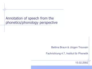 Annotation of speech from the phonetics/phonology perspective