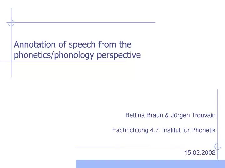 annotation of speech from the phonetics phonology perspective