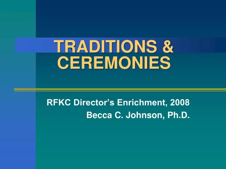 traditions ceremonies