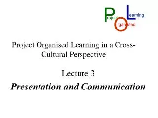 Project Organised Learning in a Cross-Cultural Perspective