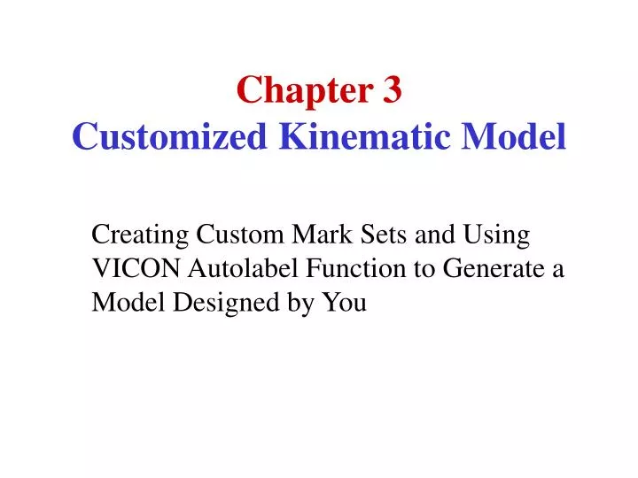 chapter 3 customized kinematic model