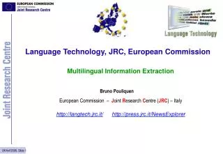Language Technology, JRC, European Commission Multilingual Information Extraction