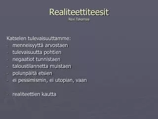 realiteettiteesit rexi takamaa