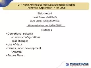 21 th North America/Europe Data Exchange Meeting Asheville September 17-19, 2008