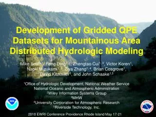 Development of Gridded QPE Datasets for Mountainous Area Distributed Hydrologic Modeling