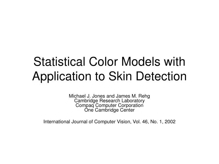 statistical color models with application to skin detection