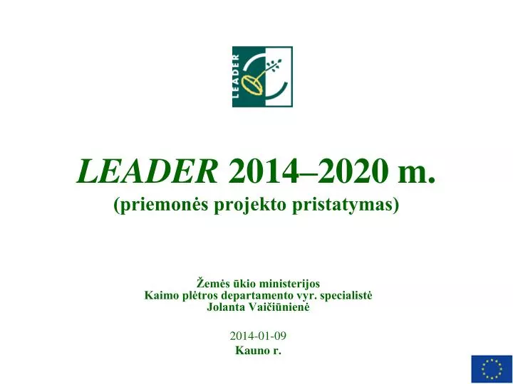 leader 2014 2020 m priemon s projekto pristatymas