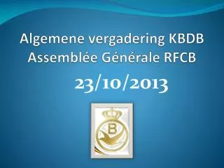 algemene vergadering kbdb assembl e g n rale rfcb