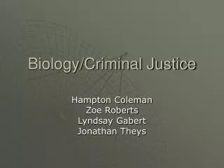 Biology/Criminal Justice