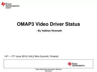 OMAP3 Video Driver Status - By Vaibhav Hiremath