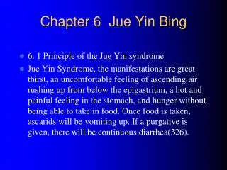 Chapter 6 Jue Yin Bing