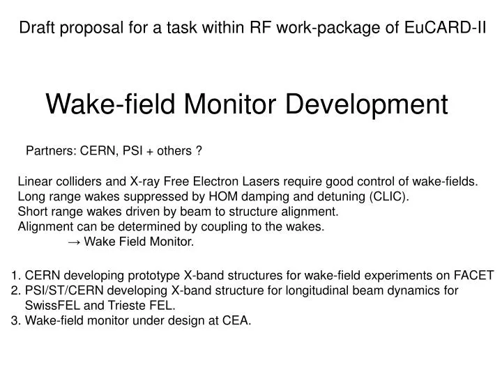 wake field monitor development