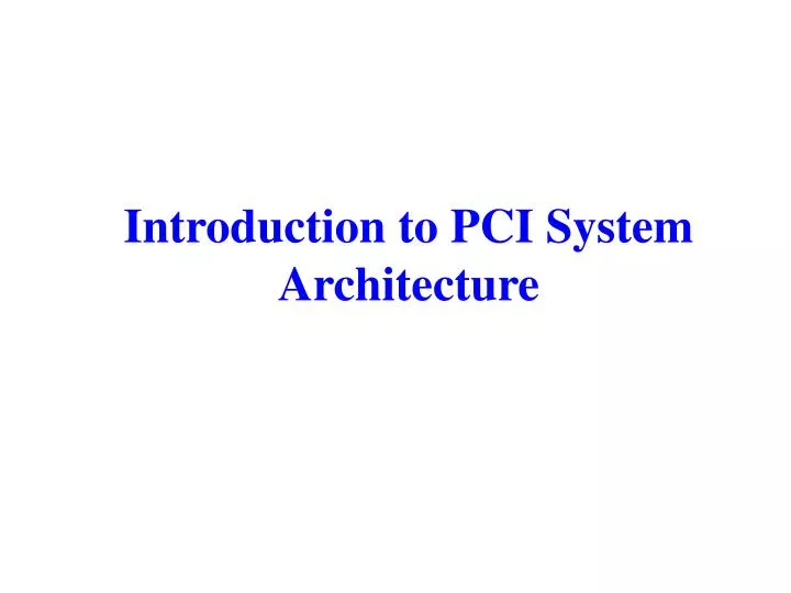 introduction to pci system architecture