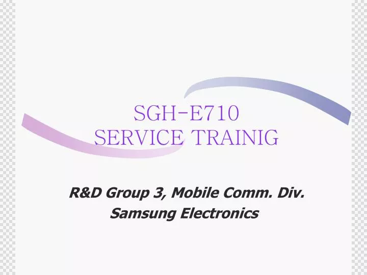 sgh e710 service trainig