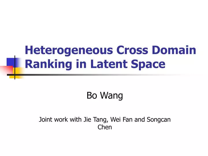 heterogeneous cross domain ranking in latent space