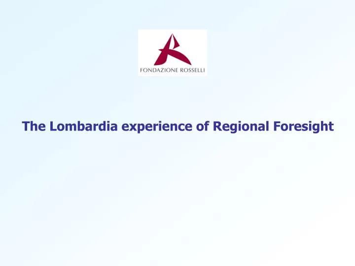 the lombardia experience of regional foresight