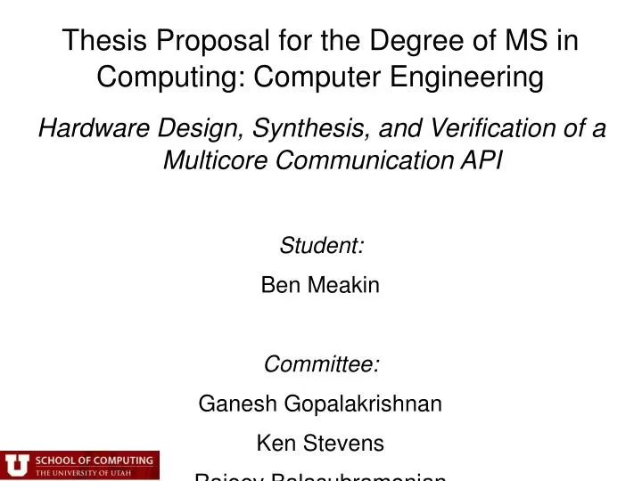 thesis proposal for the degree of ms in computing computer engineering