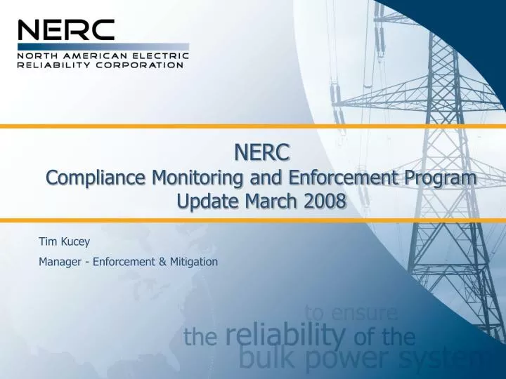nerc compliance monitoring and enforcement program update march 2008