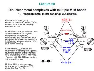 2) Evidences for M-M double, triple and quadruple bonding