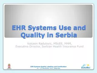 EHR S ystems U se and Q uality in Serbia