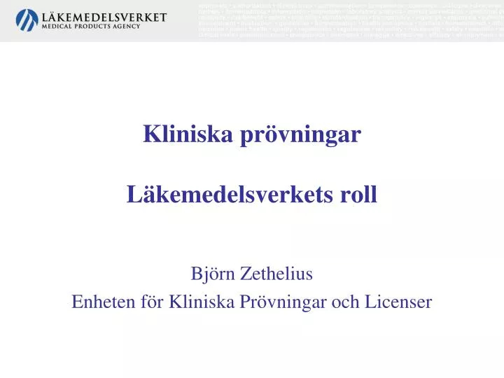 kliniska pr vningar l kemedelsverkets roll