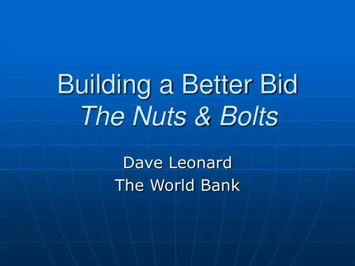 building a better bid the nuts bolts