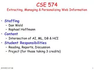 CSE 574 Extracting, Managing &amp; Personalizing Web Information