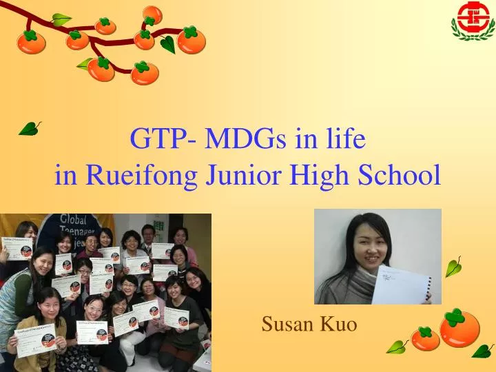 gtp mdgs in life in rueifong junior high school