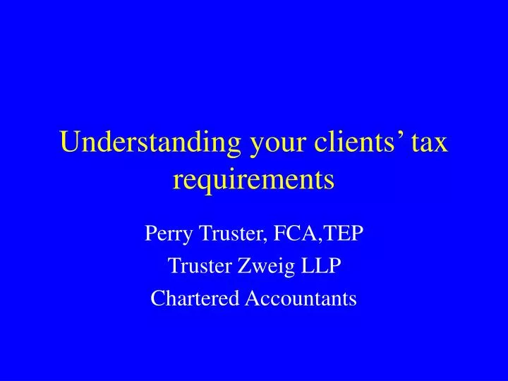 understanding your clients tax requirements