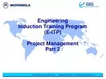 Engineering Induction Training Program (E-ITP) Project Management Part 2 - slide 1