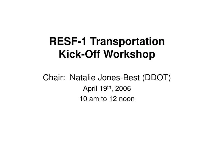 resf 1 transportation kick off workshop