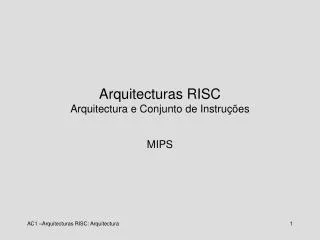 arquitecturas risc arquitectura e conjunto de instru es