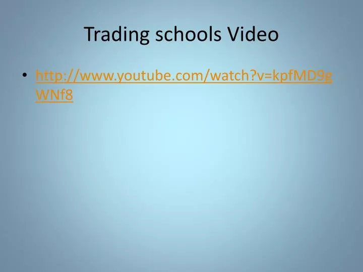 trading schools video