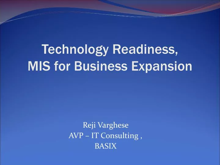 technology readiness mis for business expansion