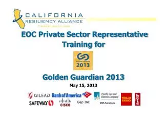 EOC Private Sector Representative Training for Golden Guardian 2013 May 15, 2013