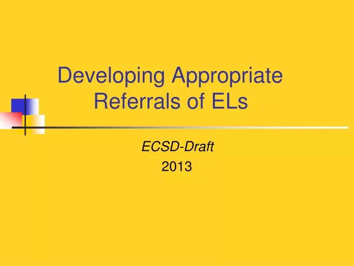 developing appropriate referrals of els