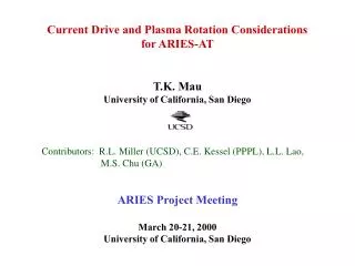 Current Drive and Plasma Rotation Considerations for ARIES-AT T.K. Mau