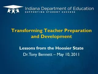 Transforming Teacher Preparation and Development