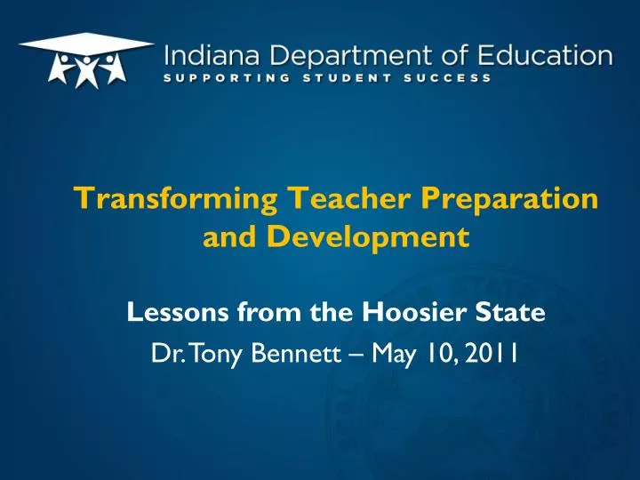 transforming teacher preparation and development