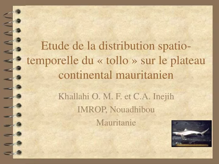 etude de la distribution spatio temporelle du tollo sur le plateau continental mauritanien