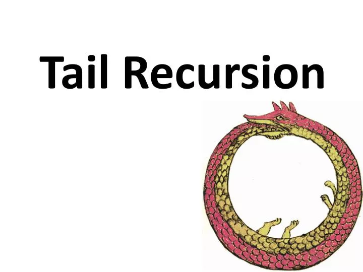 tail recursion