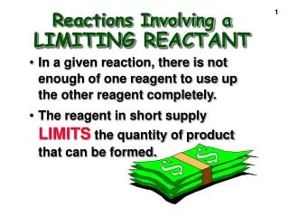 Reactions Involving a LIMITING REACTANT