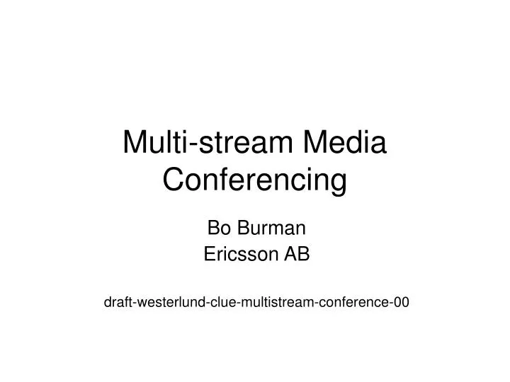 multi stream media conferencing