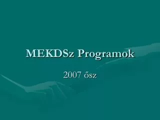 mekdsz programok