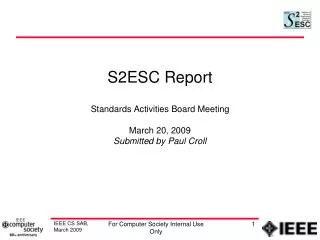 s2esc report standards activities board meeting march 20 2009 submitted by paul croll