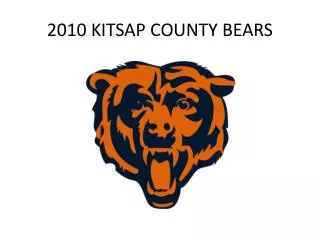 2010 KITSAP COUNTY BEARS